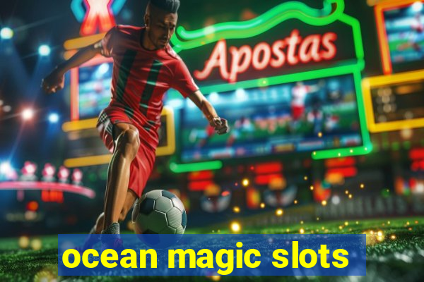 ocean magic slots