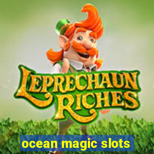 ocean magic slots