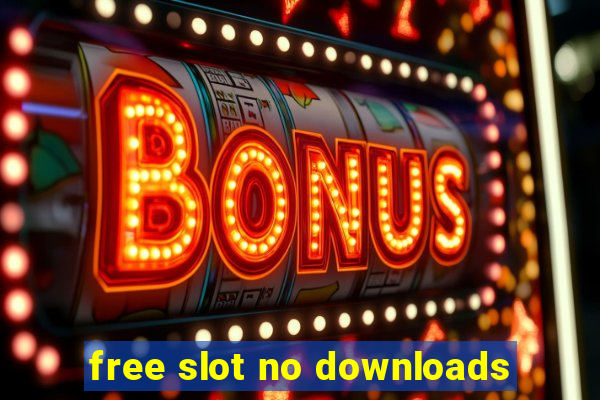 free slot no downloads