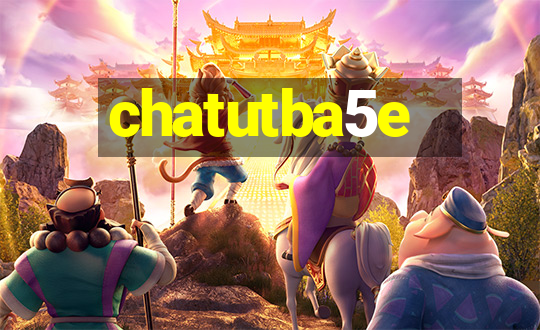 chatutba5e