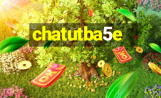 chatutba5e