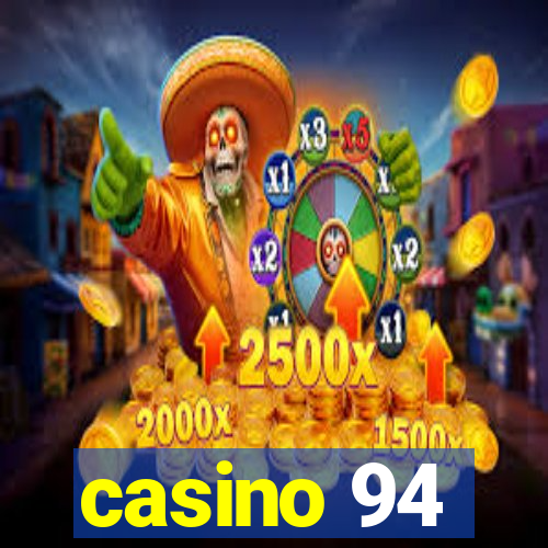 casino 94