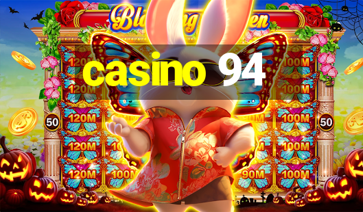 casino 94