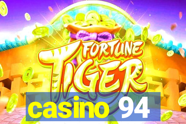 casino 94