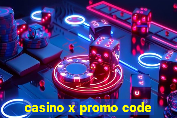 casino x promo code