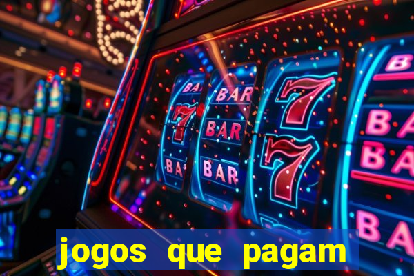 jogos que pagam dinheiro sem precisar depositar