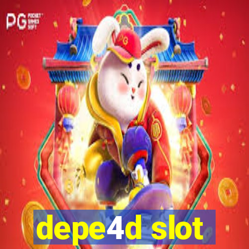 depe4d slot