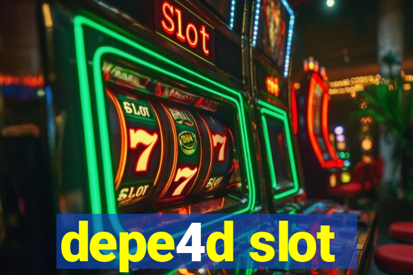 depe4d slot