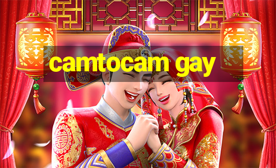 camtocam gay