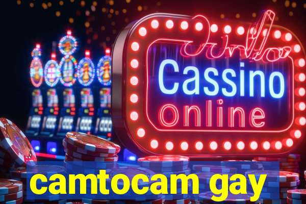 camtocam gay