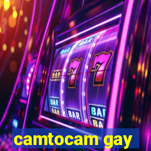 camtocam gay