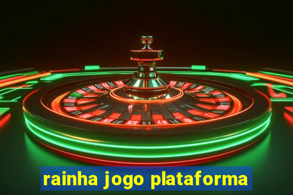 rainha jogo plataforma