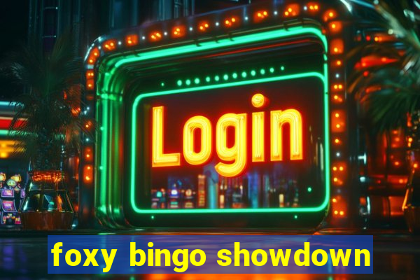 foxy bingo showdown