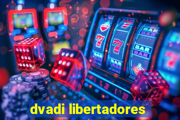 dvadi libertadores