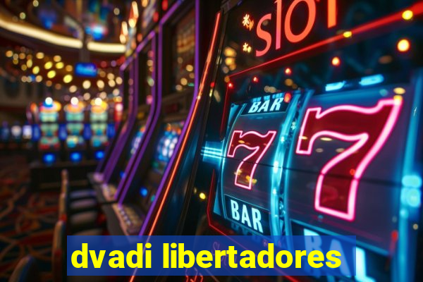 dvadi libertadores