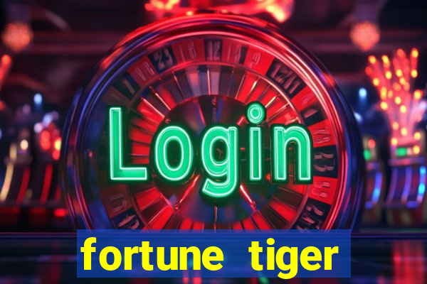 fortune tiger pagando muito