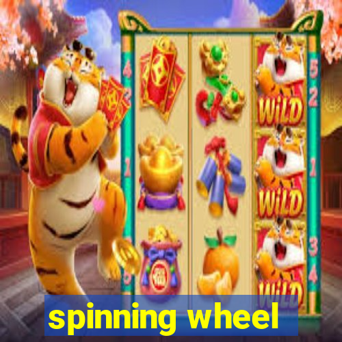 spinning wheel