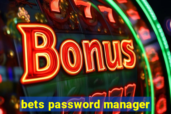 bets password manager