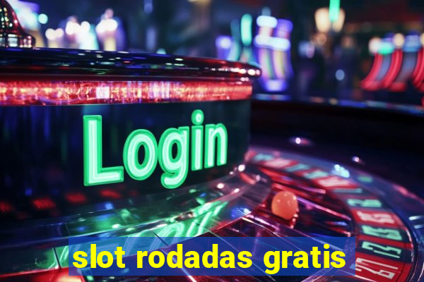 slot rodadas gratis