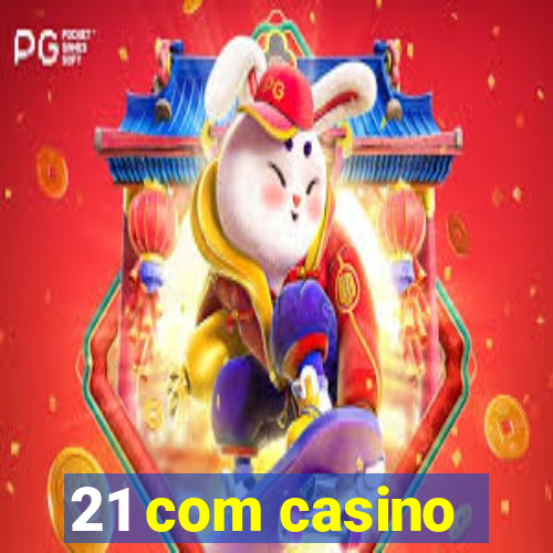 21 com casino