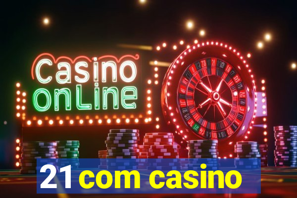 21 com casino