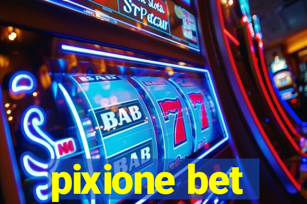 pixione bet