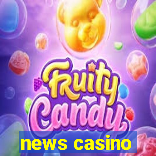 news casino