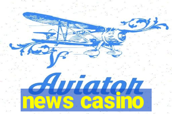 news casino