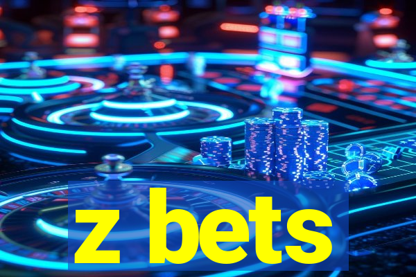 z bets