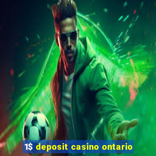 1$ deposit casino ontario