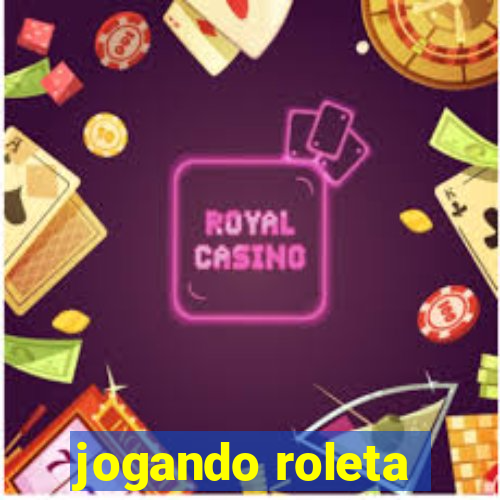 jogando roleta