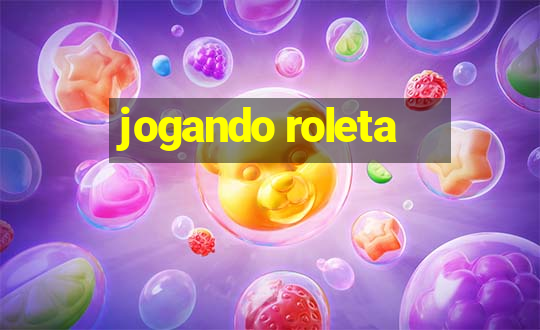 jogando roleta