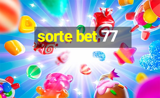 sorte bet 77