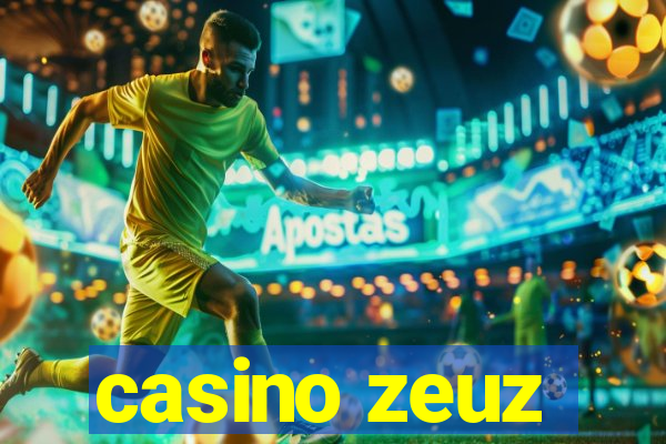 casino zeuz