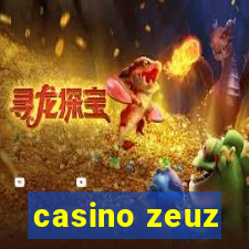 casino zeuz