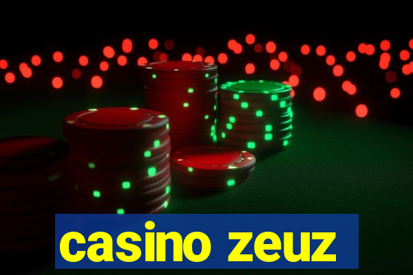 casino zeuz