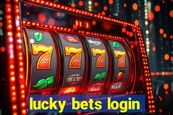 lucky bets login