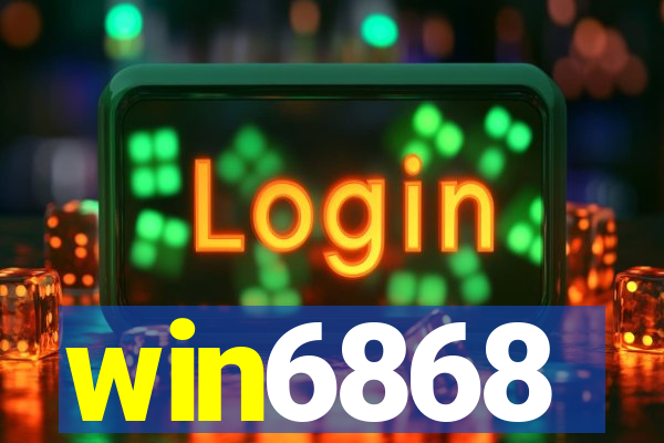 win6868