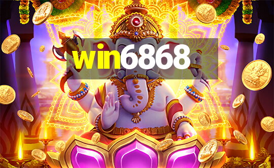 win6868