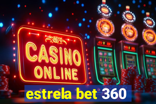 estrela bet 360