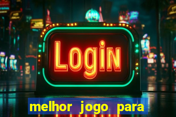 melhor jogo para jogar na betano