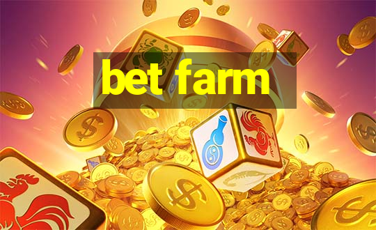 bet farm