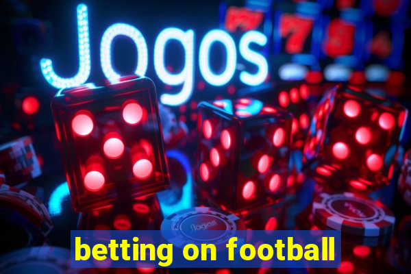 betting on football