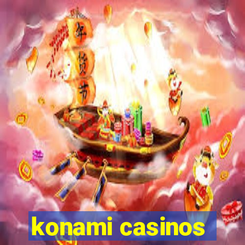 konami casinos