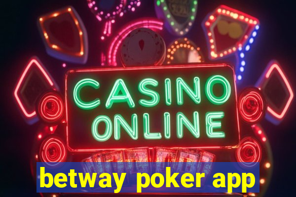 betway poker app