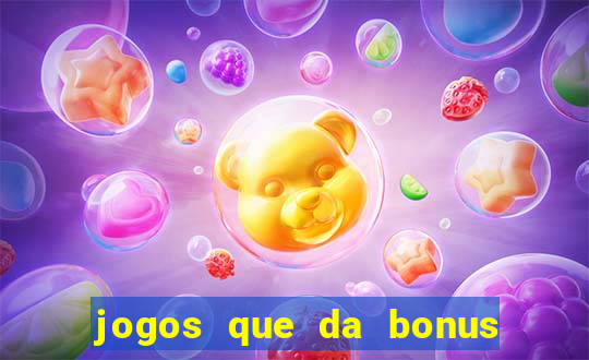 jogos que da bonus sem depósito