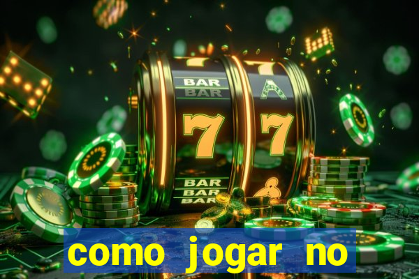 como jogar no esporte net