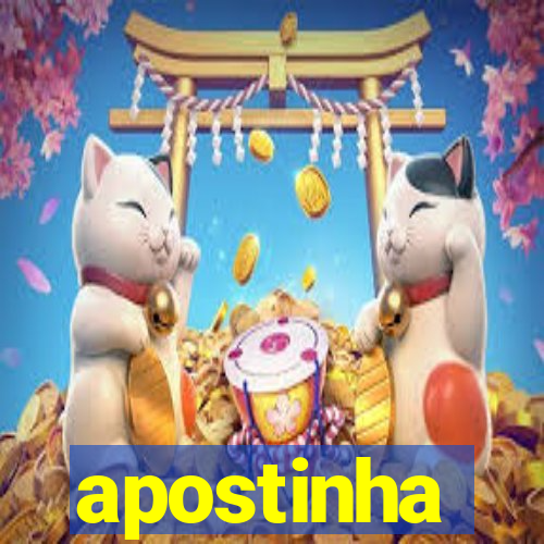 apostinha