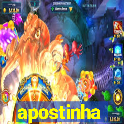 apostinha