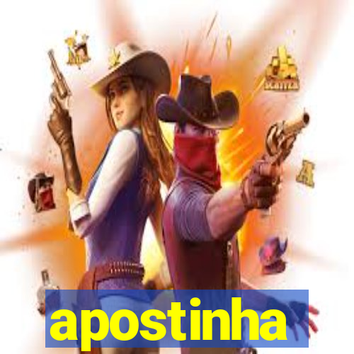 apostinha